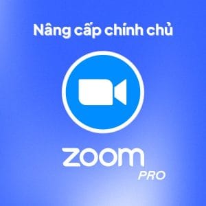 Gói nâng cấp Zoom Pro chính chủ giá rẻ