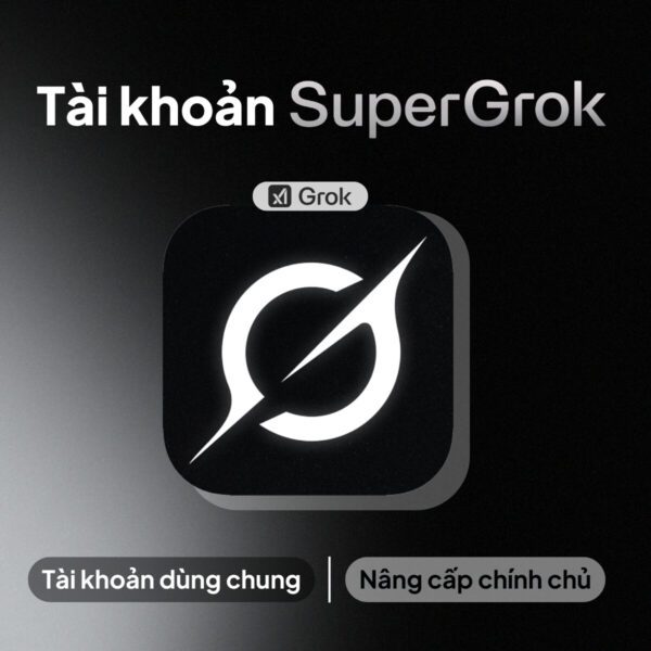 Tài Khoản Super Grok (Grok 3) AI: Trợ Lý AI Thông Minh Nhất Thế Giới